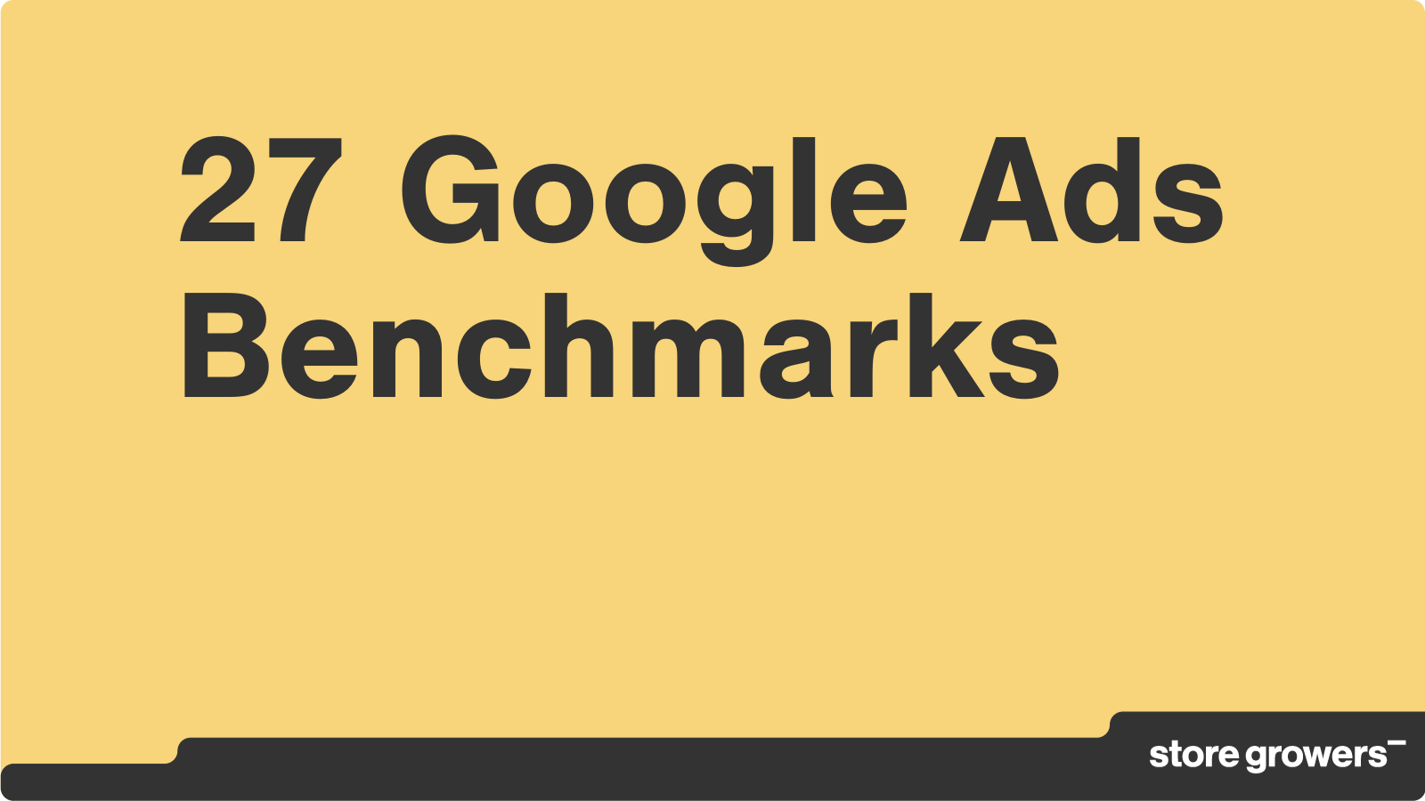 Ads Benchmarks (2023) - Store Growers